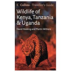 Collins Traveller's Guide - Wildlife of Kenya, Tanzania and Uganda