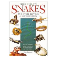 Field Guide to the Snakes and Other Reptiles of Southern Africa