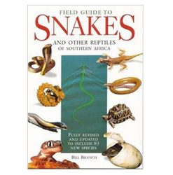 Field Guide to the Snakes and Other Reptiles of Southern Africa