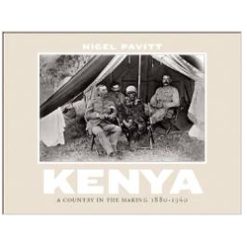 Kenya: A Country in the Making 1880-1940