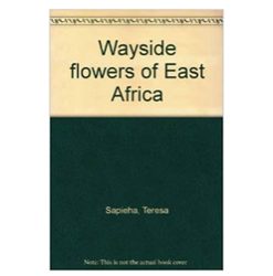 Wayside Flowers of East Africa