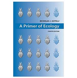 A Primer of ecology 4th Edition by Nicholas J.Gotelli
